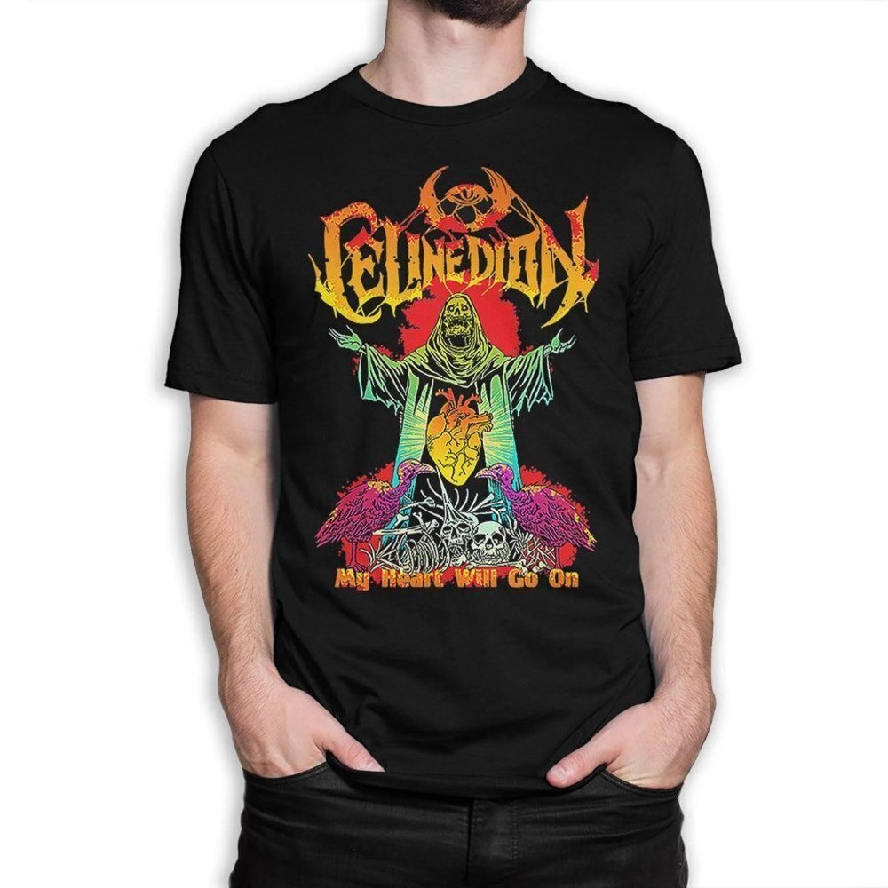 Celine Dion Funny Death Metal Tshirt My Heart Will Go On Tee Shirt